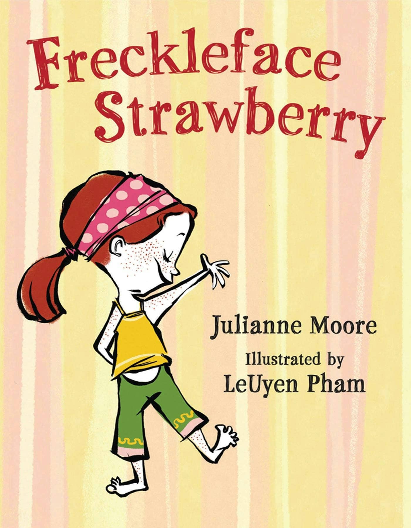 Freckleface Strawberry- Julianne Moore
