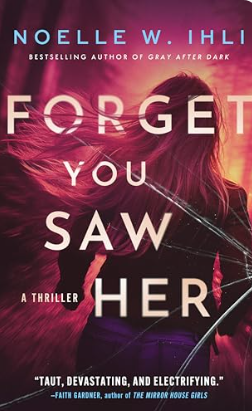 Forget You Saw Her