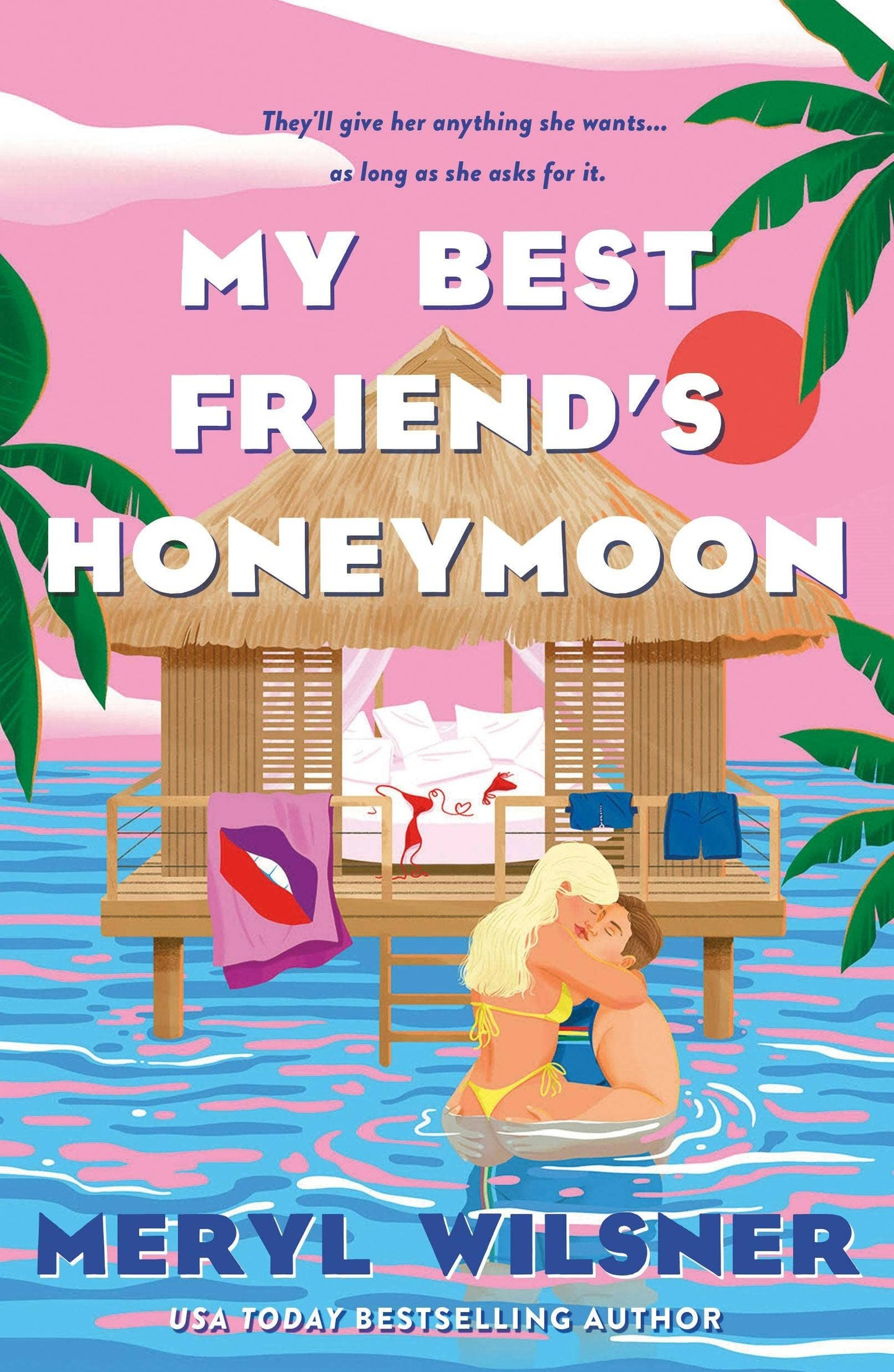 My Best Friend's Honeymoon- Meryl Wilsner