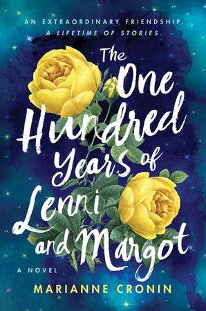 One Hundred Years of Lenni and Margot, The : Marianne Cronin