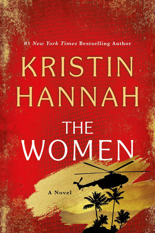 The Women- Kristin Hannah