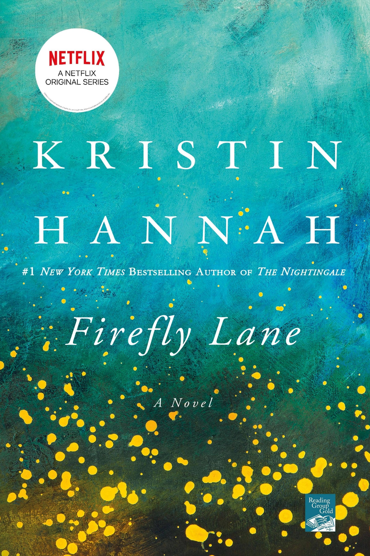 Firefly Lane: A Novel- Kristin Hannah