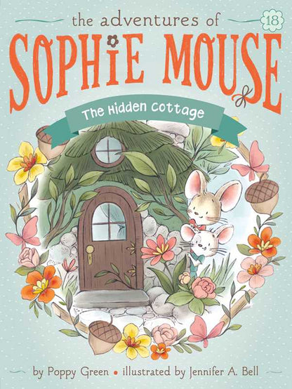 The Adventures of Sophie Mouse- Hidden Cottage