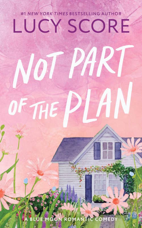 Not Part of the Plan- Lucy Score