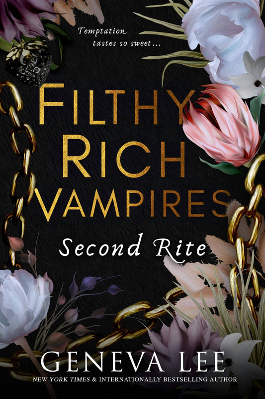 Filthy Rich Vampires: Second Rite- Geneva Lee