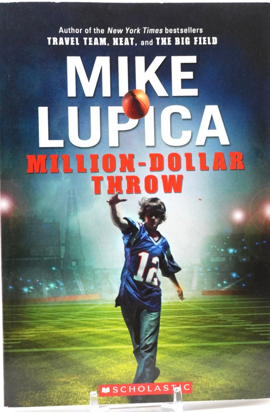 Million Dollar Throw- Mike Lupica