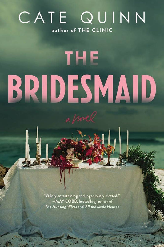 The Bridesmaid- Cate Quinn