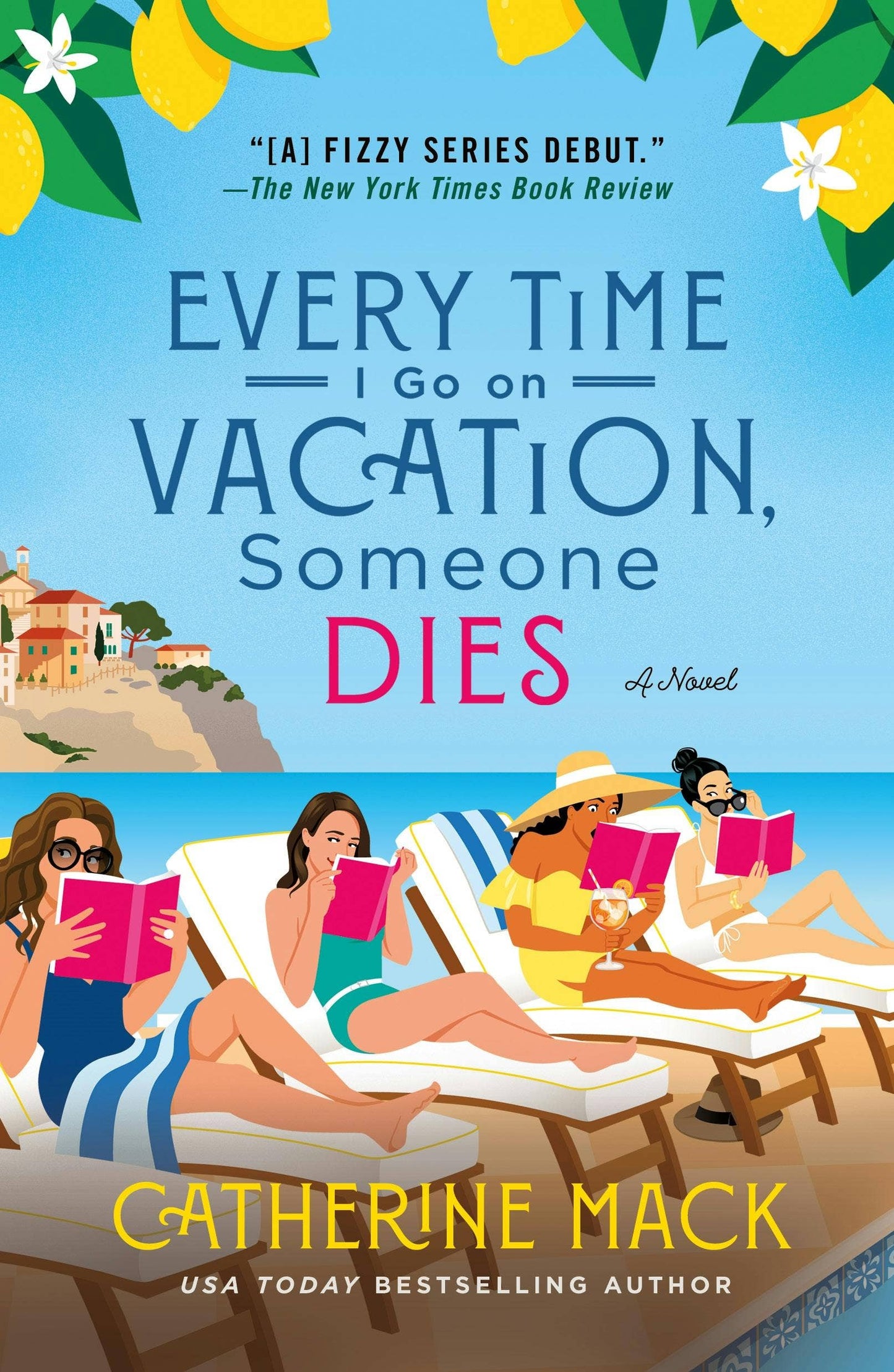 Every Time I Go On Vacation, Someone Dies