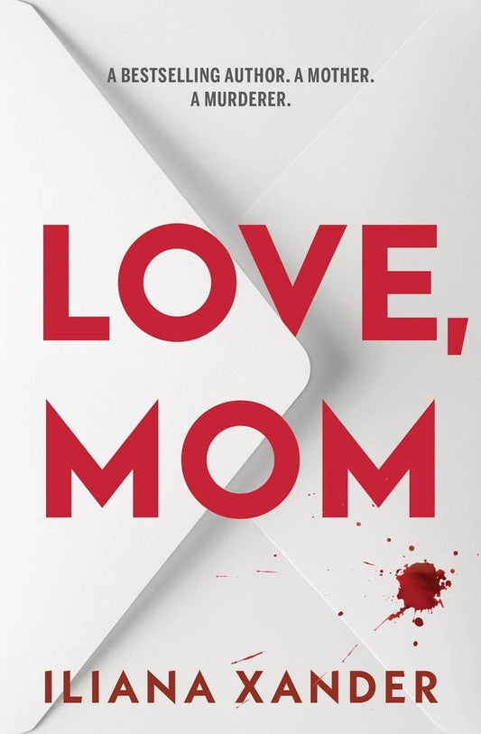 Love, Mom (Standard Edition)- Iliana Xander