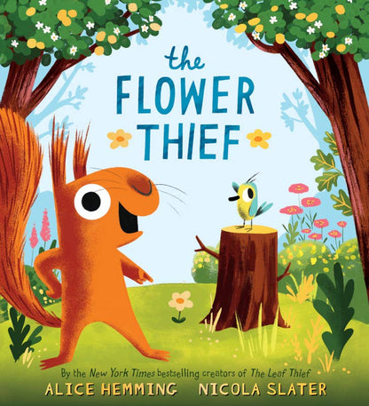 The Flower Thief- Alice Hemming, Nicola Slater (Illustrator)